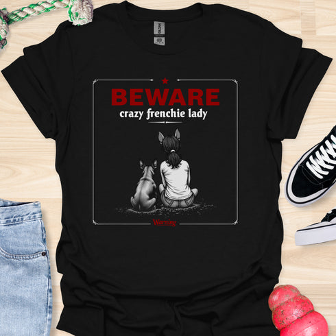 Beware crazy frenchie lady - V2 - Sit Cute Halloween T-Shirt